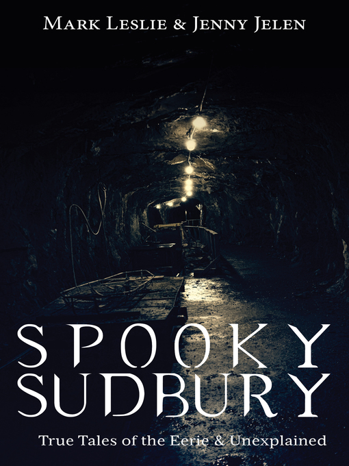 Title details for Spooky Sudbury by Mark Leslie - Available
